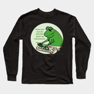 Cybersecurity frog uses multi frog authentication Long Sleeve T-Shirt